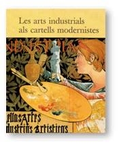 ARTS INDUSTRIALS ALS CARTELLS MODERNISTES, LES | 9788480430951 | VIDAL , CECÍLIA/PUJIULA , CARME | Galatea Llibres | Llibreria online de Reus, Tarragona | Comprar llibres en català i castellà online