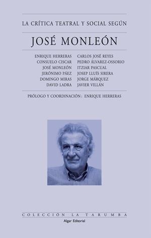 CRITICA TEATRAL Y SOCIAL SEGUN JOSE MONLEON | 9788495722133 | MONLEON, JOSE | Galatea Llibres | Llibreria online de Reus, Tarragona | Comprar llibres en català i castellà online