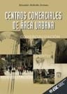 CENTROS COMERCIALES DE AREA URBANA | 9788473563086 | MOLINILLO JIMENEZ, SEBASTIAN | Galatea Llibres | Librería online de Reus, Tarragona | Comprar libros en catalán y castellano online