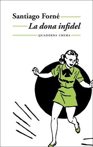 DONA INFIDEL, LA | 9788477273714 | FORNE, SANTIAGO | Galatea Llibres | Librería online de Reus, Tarragona | Comprar libros en catalán y castellano online
