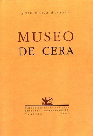 MUSEO DE CERA | 9788484720362 | ALVAREZ, JOSE MARIA | Galatea Llibres | Librería online de Reus, Tarragona | Comprar libros en catalán y castellano online