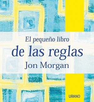 PEQUEÑO LIBRO DE LAS REGLAS, EL | 9788479534912 | MORGAN, JON | Galatea Llibres | Librería online de Reus, Tarragona | Comprar libros en catalán y castellano online
