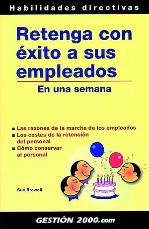 RETENGA CON EXITO A SUS EMPLEADOS | 9788480887724 | BROWELL, SUE | Galatea Llibres | Llibreria online de Reus, Tarragona | Comprar llibres en català i castellà online
