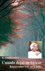 CUANDO DEJAS DE BUSCAR | 9788486797928 | CHANDRASEKHAR, K. | Galatea Llibres | Llibreria online de Reus, Tarragona | Comprar llibres en català i castellà online