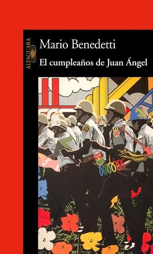 CUMPLEAÑOS DE JUAN ANGEL, EL | 9788420421759 | BENEDETTI, MARIO | Galatea Llibres | Llibreria online de Reus, Tarragona | Comprar llibres en català i castellà online
