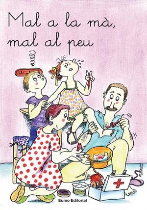 MAL A LA MA, MAL AL PEU | 9788476023495 | PILARÍN BAYÉS/MONTSE CANUDAS I FEBRER/ADELINA PALACÍN/JOSEP TIÓ/ASSUMPTA VERDAGUER I DODAS | Galatea Llibres | Librería online de Reus, Tarragona | Comprar libros en catalán y castellano online