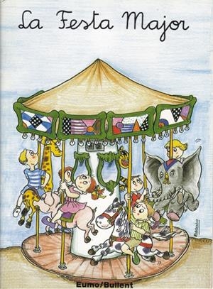 FESTA MAJOR, LA | 9788476026922 | PALACÍN I PEGUERA, ADELINA/VERDAGUER DODAS, ASSUMPTA | Galatea Llibres | Librería online de Reus, Tarragona | Comprar libros en catalán y castellano online