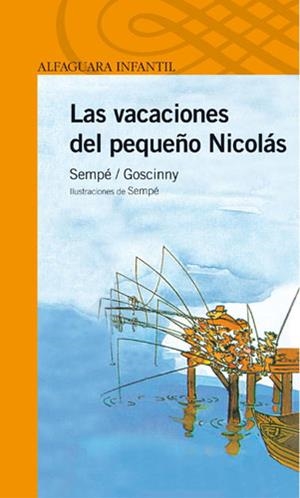 VACACIONES DEL PEQUEÑO NICOLAS, LAS | 9788420464565 | SEMPE/GOSCINNY | Galatea Llibres | Librería online de Reus, Tarragona | Comprar libros en catalán y castellano online