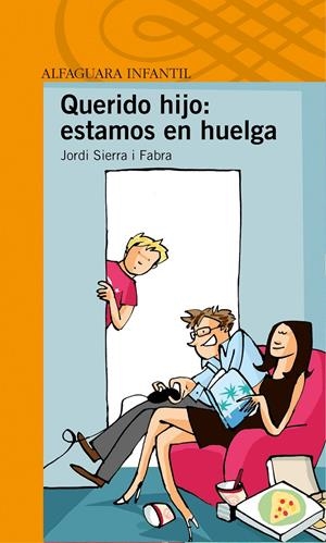 QUERIDO HIJO: ESTAS DESPEDIDO | 9788420464893 | SIERRA I FABRA, JORDI | Galatea Llibres | Librería online de Reus, Tarragona | Comprar libros en catalán y castellano online