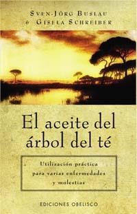 ACEITE DEL ARBOL DEL TE, EL | 9788477209584 | BUSKAU, SVEN- JORG | Galatea Llibres | Librería online de Reus, Tarragona | Comprar libros en catalán y castellano online