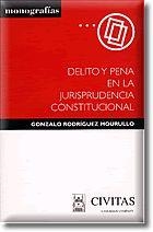 DELITO Y PENA EN LA JURISDICCION CONSTITUCIONAL | 9788447017980 | RODRIGUEZ MORULLO, GANZALO | Galatea Llibres | Librería online de Reus, Tarragona | Comprar libros en catalán y castellano online