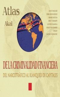 ATLAS AKAL DE LA CRIMINALIDAD FINANCIERA | 9788446011781 | DE MAILLARD, JEAN | Galatea Llibres | Llibreria online de Reus, Tarragona | Comprar llibres en català i castellà online