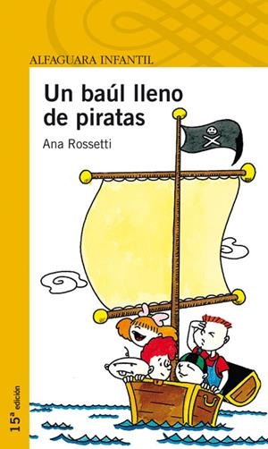 BAUL LLENO DE PIRATAS, UN | 9788420464664 | ROSSETTI, ANA | Galatea Llibres | Librería online de Reus, Tarragona | Comprar libros en catalán y castellano online