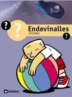 ENDEVINALLES. JOGUINES | 9788424601980 | AAVV | Galatea Llibres | Librería online de Reus, Tarragona | Comprar libros en catalán y castellano online