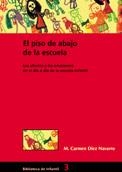 PISO DE ABAJO DE LA ESCUELA, EL | 9788478272846 | DIEZ NAVARRO, M.CARMEN | Galatea Llibres | Librería online de Reus, Tarragona | Comprar libros en catalán y castellano online