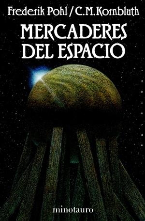 MERCADERES DEL ESPACIO | 9788445073797 | POHL, FREDERIK | Galatea Llibres | Librería online de Reus, Tarragona | Comprar libros en catalán y castellano online
