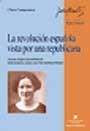 REVOLUCION ESPAÑOLA VISTA POR UNA REPUBLICANA, LA | 9788449022432 | CAMPOAMOR, CLARA | Galatea Llibres | Llibreria online de Reus, Tarragona | Comprar llibres en català i castellà online