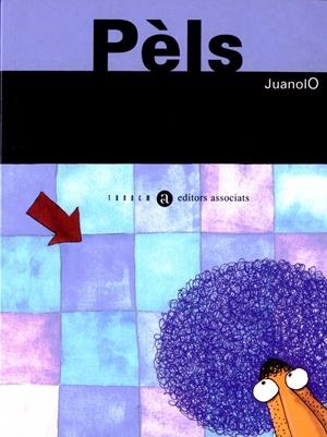 PELS | 9788481314014 | JUANOLO | Galatea Llibres | Librería online de Reus, Tarragona | Comprar libros en catalán y castellano online