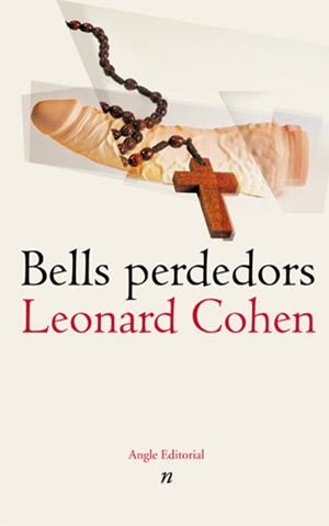 BELLS PERDEDORS | 9788488811868 | COHEN, LEONARD | Galatea Llibres | Llibreria online de Reus, Tarragona | Comprar llibres en català i castellà online