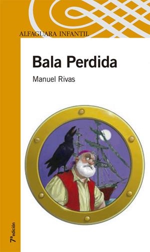 BALA PERDIDA | 9788420447520 | RIVAS, MANUEL | Galatea Llibres | Librería online de Reus, Tarragona | Comprar libros en catalán y castellano online