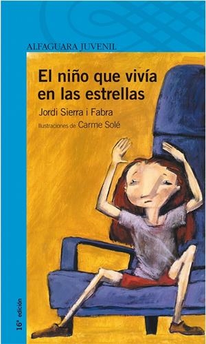 NIÑO QUE VIVIA EN LAS ESTRELLAS, EL | 9788420464916 | SIERRA I FABRA, JORDI | Galatea Llibres | Librería online de Reus, Tarragona | Comprar libros en catalán y castellano online
