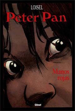 PETER PAN N.4: MANOS ROJAS | 9788484492337 | LOISEL | Galatea Llibres | Librería online de Reus, Tarragona | Comprar libros en catalán y castellano online