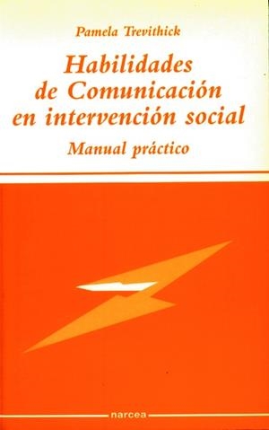HABILIDADES DE COMUNICACION EN INTERVENCION SOCIAL | 9788427714038 | TREVITHICK, PAMELA | Galatea Llibres | Llibreria online de Reus, Tarragona | Comprar llibres en català i castellà online