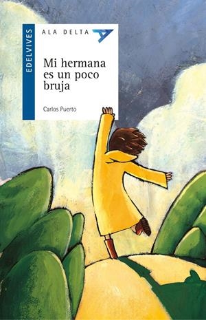 MI HERMANA ES UN POCO BRUJA | 9788426347497 | PUERTO, CARLOS | Galatea Llibres | Librería online de Reus, Tarragona | Comprar libros en catalán y castellano online
