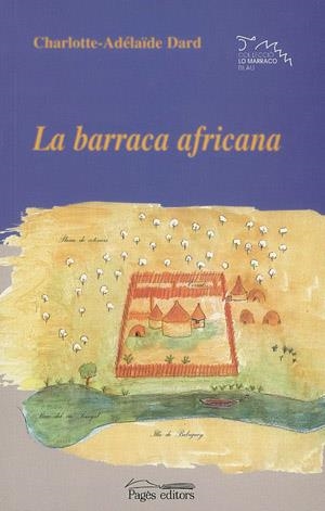 BARRACA AFRICANA, LA | 9788479359515 | DARD, CHARLOTTE-ADELAIDE | Galatea Llibres | Librería online de Reus, Tarragona | Comprar libros en catalán y castellano online