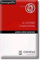 INTERES CASACIONAL, EL | 9788447018970 | LOPEZ SANCHEZ, JAVIER | Galatea Llibres | Librería online de Reus, Tarragona | Comprar libros en catalán y castellano online