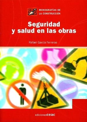 SEGURIDAD Y SALUD EN LAS OBRAS | 9788432930560 | GARCIA FERRERAS, RAFAEL | Galatea Llibres | Librería online de Reus, Tarragona | Comprar libros en catalán y castellano online