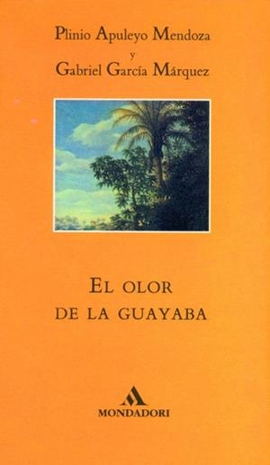 OLOR DE LA GUAYABA, EL | 9788439719496 | MENDOZA, PLINIO A./GARCÍA MÁRQUEZ, GABRIEL | Galatea Llibres | Llibreria online de Reus, Tarragona | Comprar llibres en català i castellà online