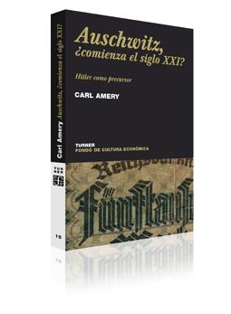 AUSCHWITZ, COMIENZA EL SIGLO XXI ? HITLER COMO PRECURSOR | 9788475065281 | AMERY, CARL | Galatea Llibres | Librería online de Reus, Tarragona | Comprar libros en catalán y castellano online