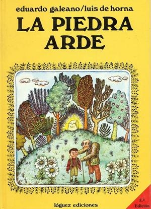 PIEDRA ARDE, LA | 9788485334070 | GALEANO, EDUARDO | Galatea Llibres | Librería online de Reus, Tarragona | Comprar libros en catalán y castellano online