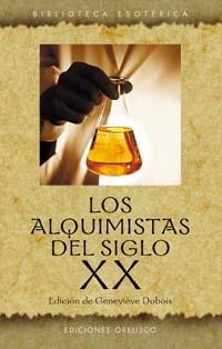 ALQUIMISTAS DEL SIGLO XX, LOS | 9788477209300 | DUBOIS, GENEVIEVE (ED) | Galatea Llibres | Llibreria online de Reus, Tarragona | Comprar llibres en català i castellà online