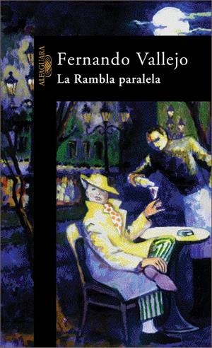 RAMBLA PARALELA, LA | 9788420444574 | VALLEJO,FERNANDO | Galatea Llibres | Librería online de Reus, Tarragona | Comprar libros en catalán y castellano online