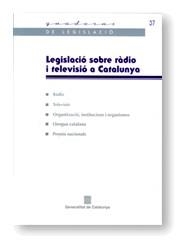 LEGISLACIO SOBRE RADIO I TELEVISIO A CATALUNYA | 9788439358497 | AAVV | Galatea Llibres | Librería online de Reus, Tarragona | Comprar libros en catalán y castellano online