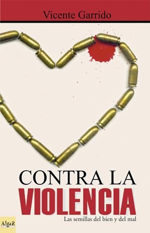 CONTRA LA VIOLENCIA | 9788495722201 | GARRIDO, VICENTE | Galatea Llibres | Librería online de Reus, Tarragona | Comprar libros en catalán y castellano online