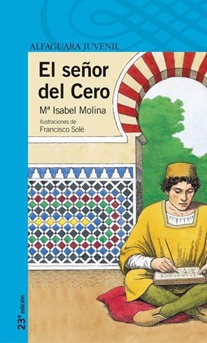 SEÑOR DEL CERO, EL | 9788420464930 | MOLINA, ISABEL | Galatea Llibres | Librería online de Reus, Tarragona | Comprar libros en catalán y castellano online
