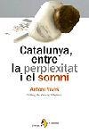 CATALUNYA, ENTRE LA PERPLEXITAT I EL SOMNI | 9788473068215 | VIVES, ANTONI | Galatea Llibres | Llibreria online de Reus, Tarragona | Comprar llibres en català i castellà online