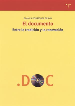 DOCUMENTO, ENTRE LA TRADICION Y LA RENOVACION. EL | 9788497040525 | RODRIGUEZ BRAVO, BLANCA | Galatea Llibres | Llibreria online de Reus, Tarragona | Comprar llibres en català i castellà online