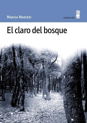 CLARO DEL BOSQUE, EL | 9788495587138 | MADIERI, MARISA | Galatea Llibres | Librería online de Reus, Tarragona | Comprar libros en catalán y castellano online