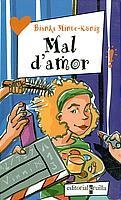 MAL D'AMOR | 9788466104739 | MINTE-KONIG, BIANKA | Galatea Llibres | Librería online de Reus, Tarragona | Comprar libros en catalán y castellano online