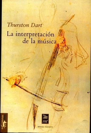 INTERPRETACION DE LA MUSICA, LA | 9788477747574 | DART, THRUSTON | Galatea Llibres | Librería online de Reus, Tarragona | Comprar libros en catalán y castellano online