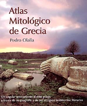 ATLAS MITOLOGICO DE GRECIA | 9788487334436 | OLALLA, PEDRO | Galatea Llibres | Llibreria online de Reus, Tarragona | Comprar llibres en català i castellà online
