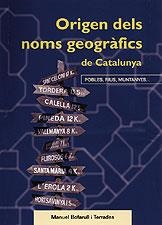 ORIGEN DELS NOMS GEOGRAFICS DE CATALUNYA | 9788495684974 | BOFARULL TERRADES, MANUEL | Galatea Llibres | Librería online de Reus, Tarragona | Comprar libros en catalán y castellano online