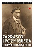 CARRASCO I FORMIGUERA. UN CRISTIANO NACIONALISTA 1890-1938 | 9788428817431 | RAGUER, HILARI | Galatea Llibres | Llibreria online de Reus, Tarragona | Comprar llibres en català i castellà online