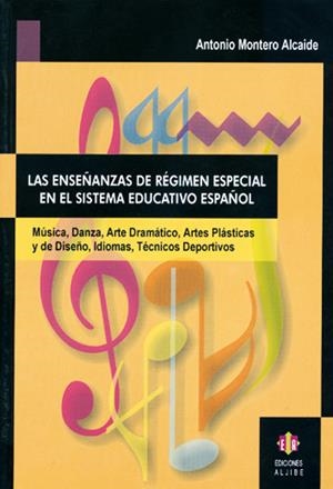 ENSEÑANZAS DE REGIMEN ESPECIAL EN EL SISTEMA EDUCAT. ESPAÑOL | 9788497000857 | MONTERO ALCAIDE, ANTONIO | Galatea Llibres | Librería online de Reus, Tarragona | Comprar libros en catalán y castellano online