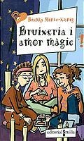 BRUIXERIA I AMOR MAGIC | 9788466104746 | MINTE-KONIG, BIANKA | Galatea Llibres | Librería online de Reus, Tarragona | Comprar libros en catalán y castellano online