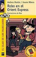 ROBO EN EL ORIENT EXPRESS | 9788434890718 | MARTIN, ANDREU | Galatea Llibres | Librería online de Reus, Tarragona | Comprar libros en catalán y castellano online